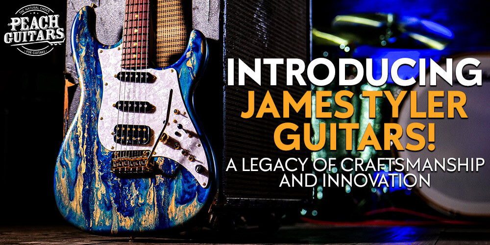 Introducing James Tyler Guitars!